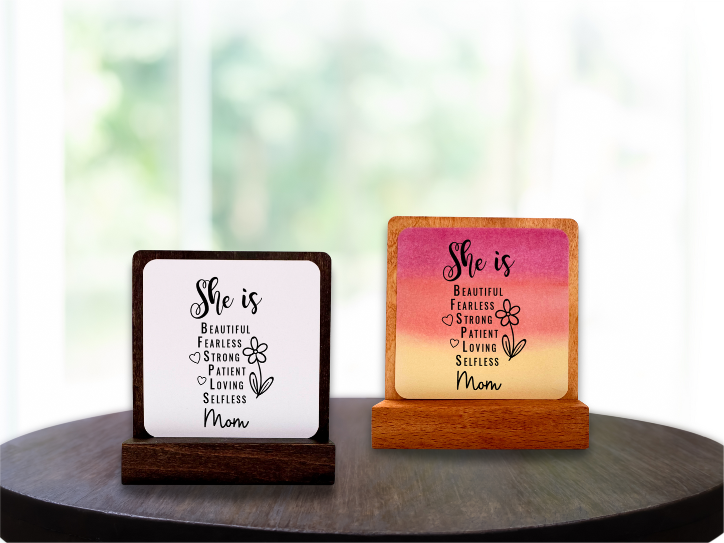The perfect Mom Gift. She is Beautiful. Happy Wood Card. Desk Sign.
