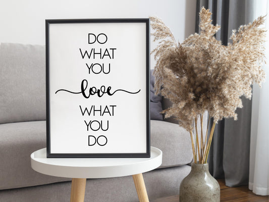 Do What You Love Quote Print – Minimalist Black & White Office Motivation (Digital Download)