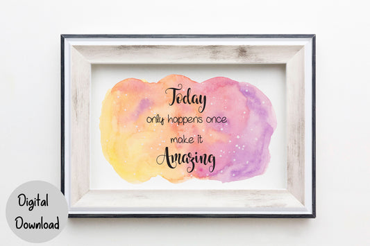 Today only happens once