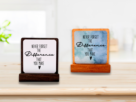 Never Forget the Difference That You Make – Inspirational Desk Sign, Appreciation Gift, Encouragement Keepsake for Teacher, Nurse, Co-worker, Friend