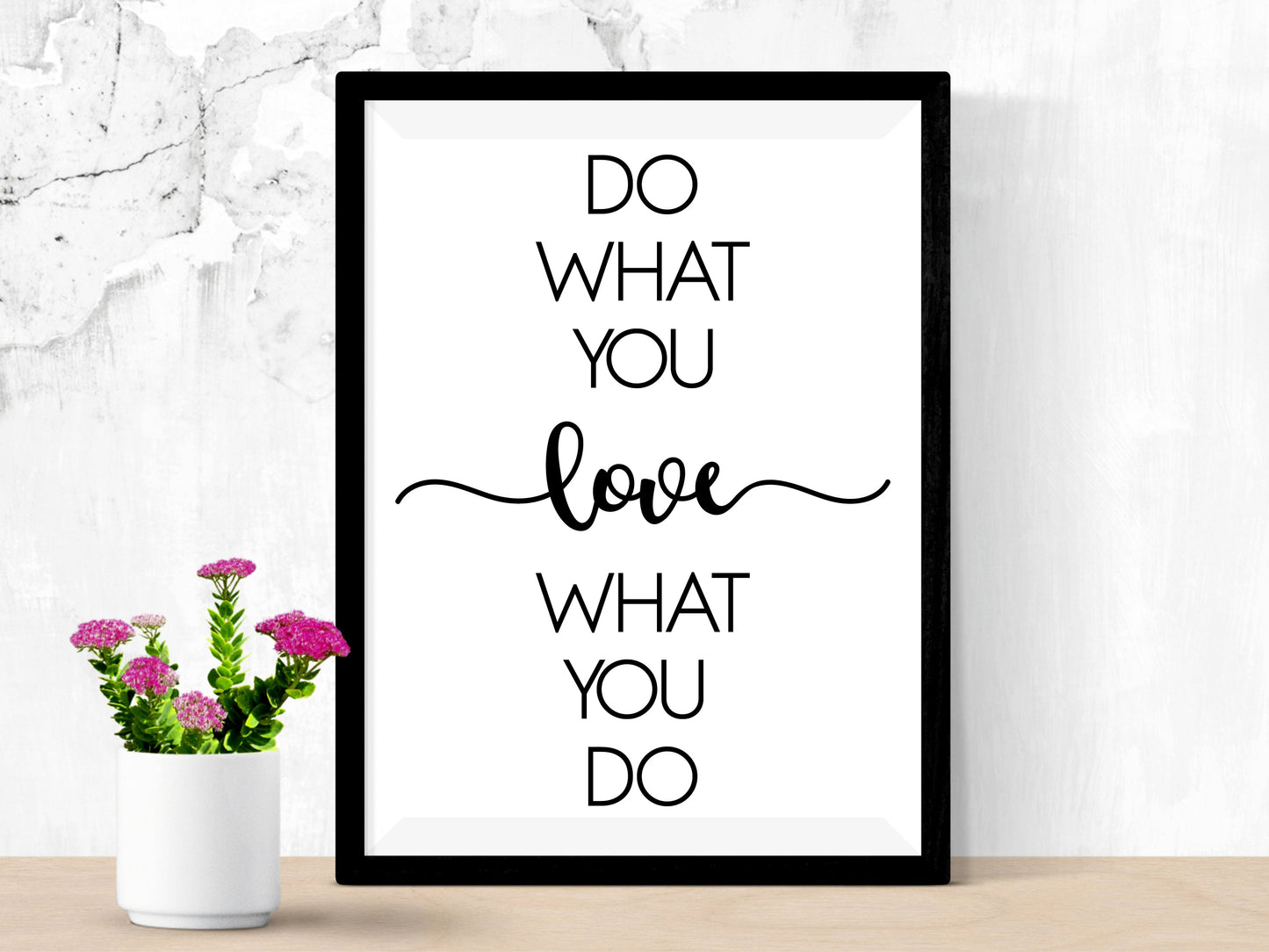 Do What You Love Quote Print – Minimalist Black & White Office Motivation (Digital Download)