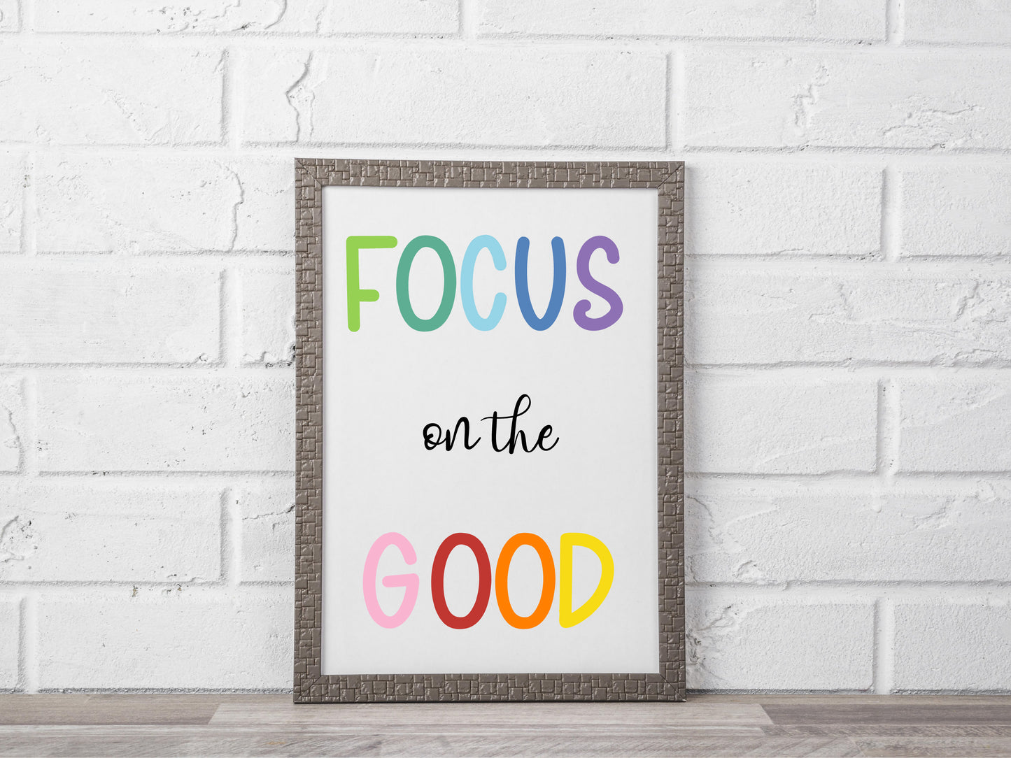 Focus on the Good Inspirational Print – Minimalist Colourful Motivational Poster (Digital Download)