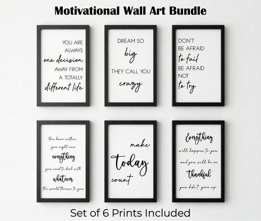 Motivational -Make today count, Dream Big - Quote Wall Art Bundle (Set of 6) – Minimalist Printable Decor