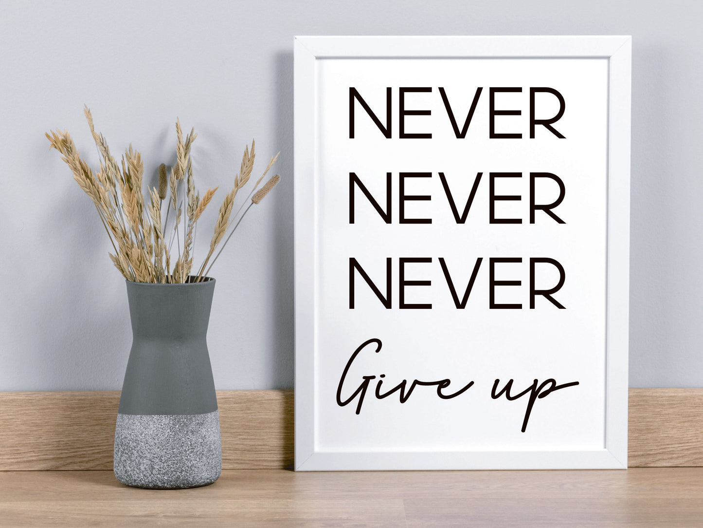 Never Give Up Print – Black and White Motivational Poster (Digital Download)