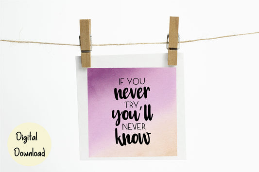 If you never try